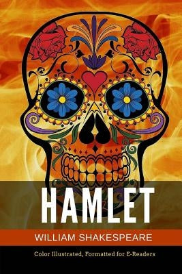 Hamlet: Color Illustrated, Formatted for E-Readers by Illustrator, Leonardo