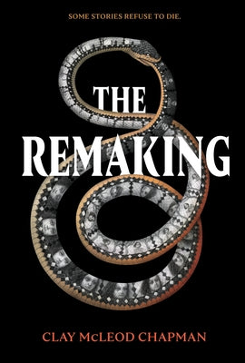 The Remaking by Chapman, Clay McLeod