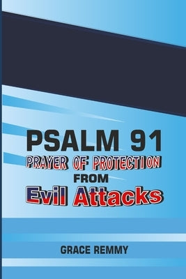 Psalm 91-Prayer of Protection from Evil Attacks by Remilekun, Olusegun