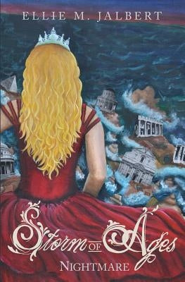 Storm of Ages: Nightmare (Book 1) by Jalbert, Ellie M.