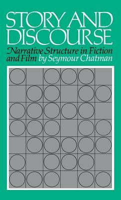 Story and Discourse by Chatman, Seymour