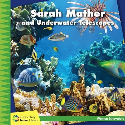 Sarah Mather and Underwater Telescopes by Labrecque, Ellen