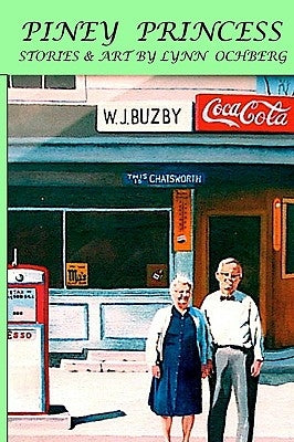 Piney Princess: A Chatsworth Childhood by Ochberg, Lynn