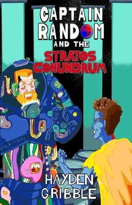 Captain Random and the Stratos Conundrum by Gribble, Hayden