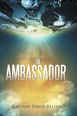 The Ambassador by Belding, Captain David