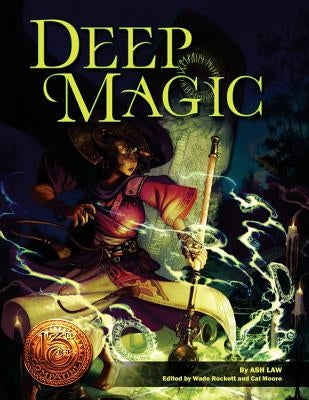 Deep Magic: 13th Age Compatible Edition by Rockett, Wade