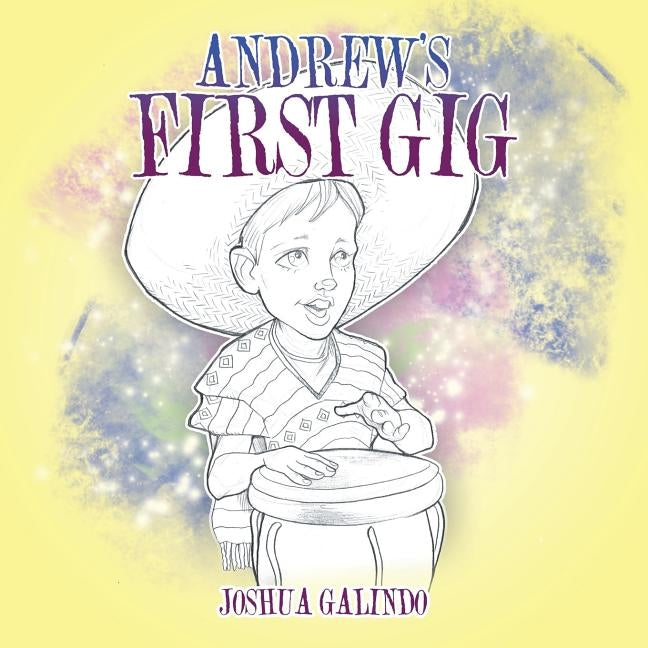 Andrew's First Gig by Galindo, Joshua