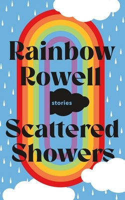 Scattered Showers by Rowell, Rainbow