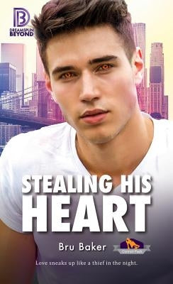 Stealing His Heart by Baker, Bru