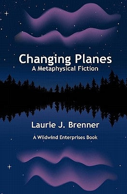Changing Planes by Brenner, Laurie J.