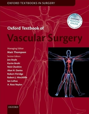 Oxford Textbook of Vascular Surgery by Thompson, Matthew