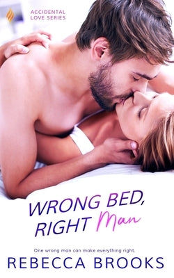 Wrong Bed, Right Man by Brooks, Rebecca