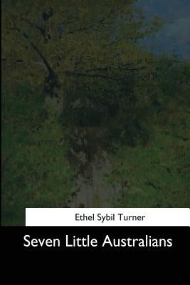 Seven Little Australians by Turner, Ethel Sybil
