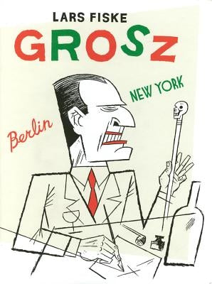 Grosz by Fiske, Lars