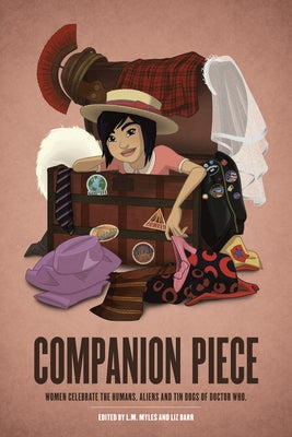 Companion Piece: Women Celebrate the Humans, Aliens and Tin Dogs of Doctor Who by Allan, Nina