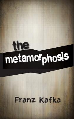The Metamorphosis by Kafka, Franz
