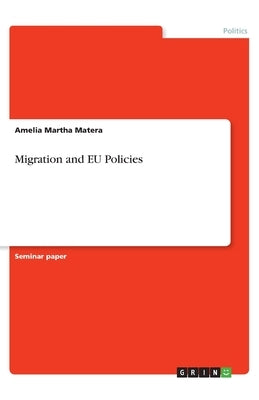 Migration and EU Policies by Matera, Amelia Martha