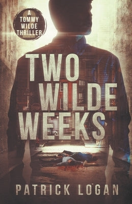 Two Wilde Weeks by Logan, Patrick
