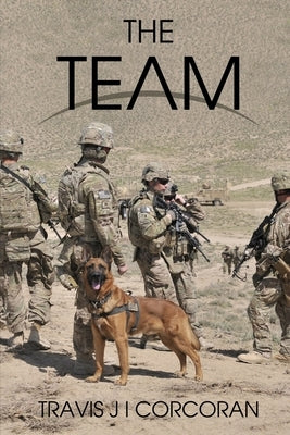 The Team by Corcoran, Travis J. I.