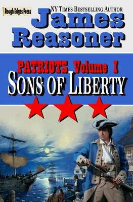 Sons of Liberty by Reasoner, James