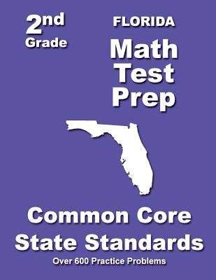 Florida 2nd Grade Math Test Prep: Common Core State Standards by Treasures, Teachers'