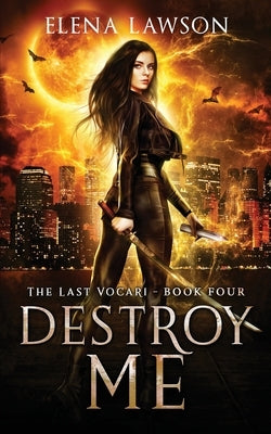 Destroy Me: A Reverse Harem Vampire Romance by Lawson, Elena