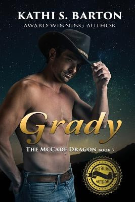 Grady: The McCade Dragon -Erotic Paranormal Romance by Barton, Kathi S.
