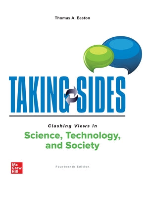 Taking Sides: Clashing Views in Science, Technology, and Society by Easton, Thomas