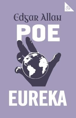 Eureka by Poe, Edgar Allan