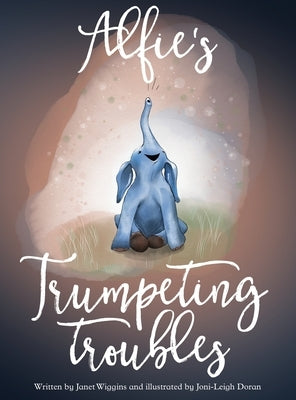 Alfie's Trumpeting Troubles by Wiggins, Janet