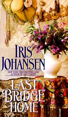 Last Bridge Home by Johansen, Iris