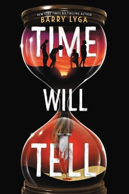 Time Will Tell by Lyga, Barry