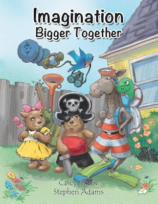 Imagination Bigger Together by Rislov, Casey