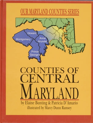 Counties of Central Maryland by Bunting, Elaine