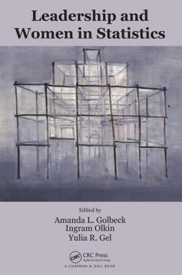 Leadership and Women in Statistics by Golbeck, Amanda L.