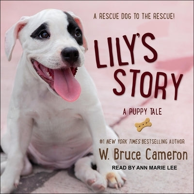 Lily's Story: A Puppy Tale by Lee, Ann Marie