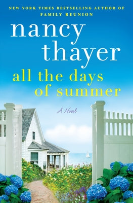 All the Days of Summer by Thayer, Nancy