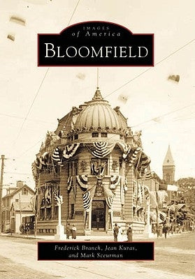 Bloomfield by Branch, Frederick
