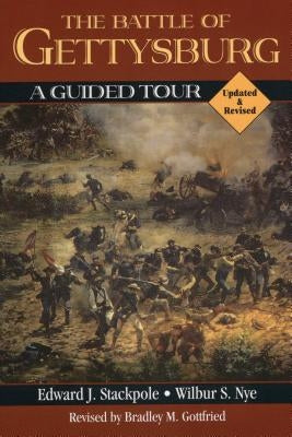 Battle of Gettysburg: A Guided Tour (Updated & Rev) by Stackpole, Edward J.