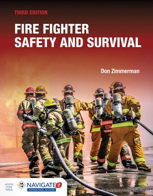 Fire Fighter Safety and Survival Includes Navigate Advantage Access by Zimmerman, Don