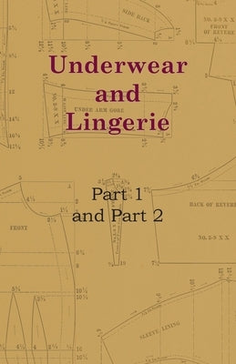 Underwear And Lingerie - Underwear And Lingerie, Part 1, Underwear And Lingerie, Part 2 by Anon