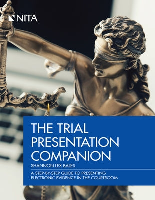 Trial Presentation Companion by Bales, Shannon Lex