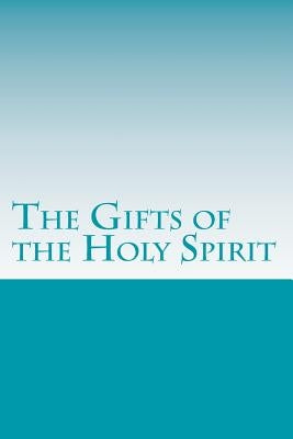 The Gifts of the Holy Spirit by &. Seminary, Grace Bible College