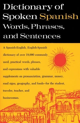 Dictionary of Spoken Spanish by U S Armed Forces