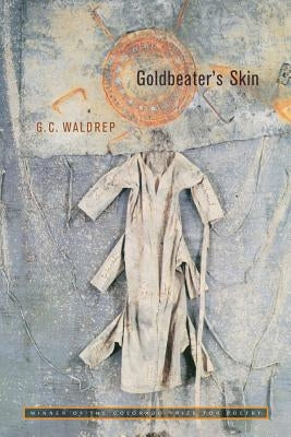 Goldbeater's Skin by Waldrep, G. C.