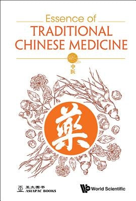 Essence of Traditional Chinese Medicine by Zhu, Wenjun
