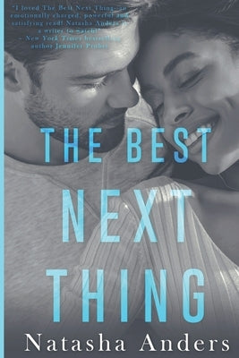 The Best Next Thing by Anders, Natasha