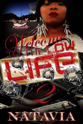 Welcome to the Low Life 2 by Natavia