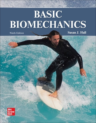 Looseleaf for Basic Biomechanics by Hall, Susan
