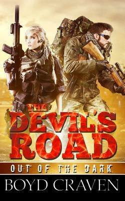 The Devil's Road: A Post Apocalyptic Thriller by Craven III, Boyd